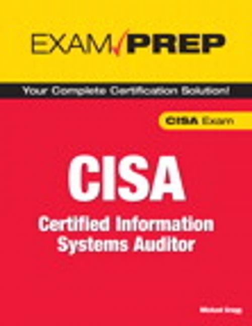 Cover of the book CISA Exam Prep by Michael Gregg, Pearson Education