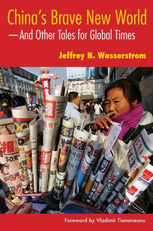 Cover of the book China's Brave New World by Jeffrey N. Wasserstrom, Indiana University Press