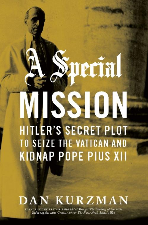 Cover of the book A Special Mission by Dan Kurzman, Hachette Books