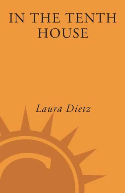 Cover of the book In the Tenth House by Laura Dietz, Crown/Archetype