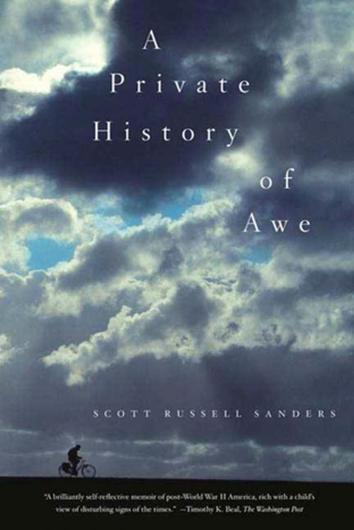 Cover of the book A Private History of Awe by Scott Russell Sanders, Farrar, Straus and Giroux