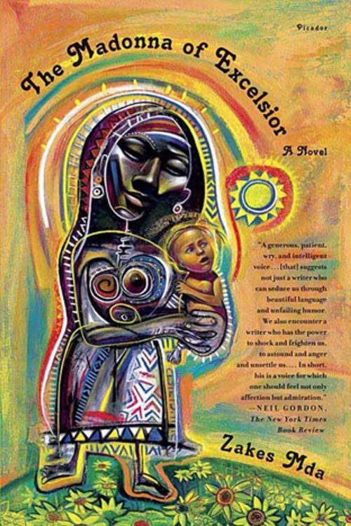 Cover of the book The Madonna of Excelsior by Zakes Mda, Farrar, Straus and Giroux
