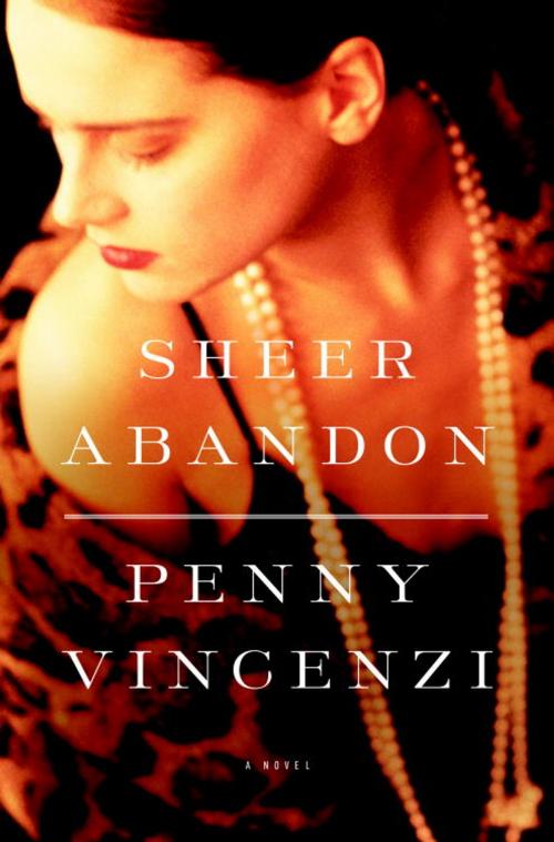 Cover of the book Sheer Abandon by Penny Vincenzi, Knopf Doubleday Publishing Group