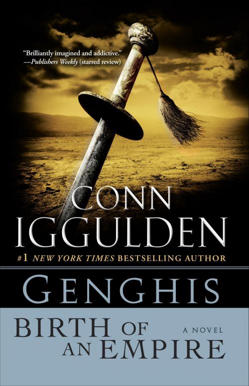 Cover of the book Genghis: Birth of an Empire by Conn Iggulden, Random House Publishing Group