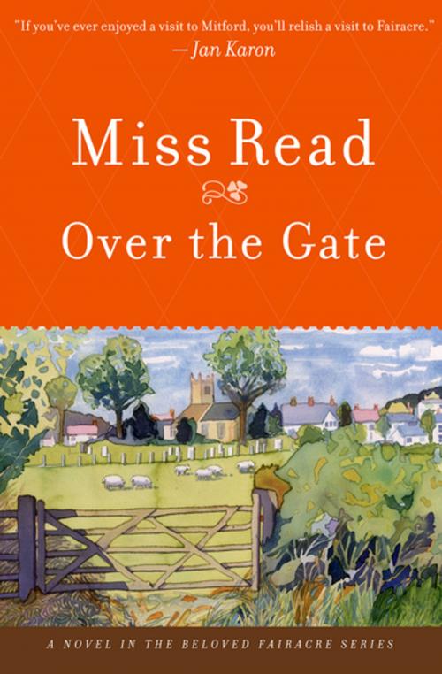 Cover of the book Over the Gate by Miss Read, Houghton Mifflin Harcourt