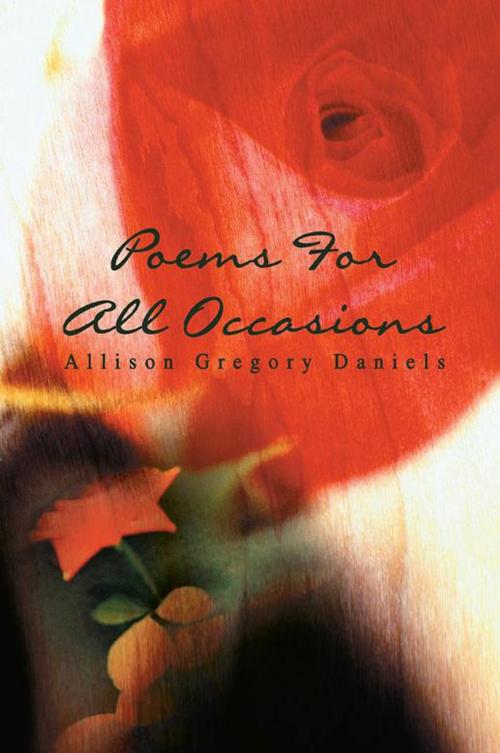 Cover of the book Poems for All Occasions by Allison Daniels, iUniverse