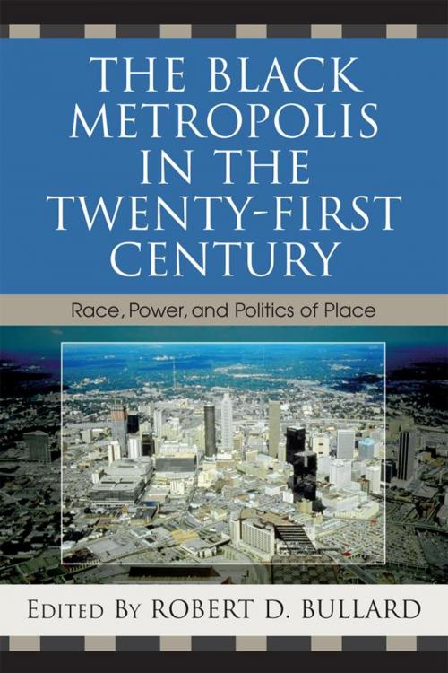 Cover of the book The Black Metropolis in the Twenty-First Century by , Rowman & Littlefield Publishers
