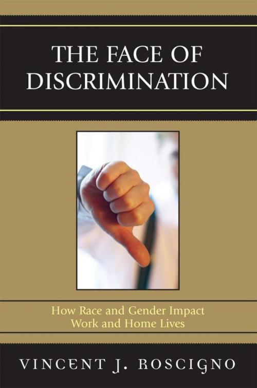 Cover of the book The Face of Discrimination by Vincent J. Roscigno, Rowman & Littlefield Publishers
