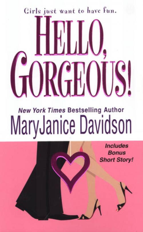 Cover of the book Hello, Gorgeous! by MaryJanice Davidson, Kensington Books