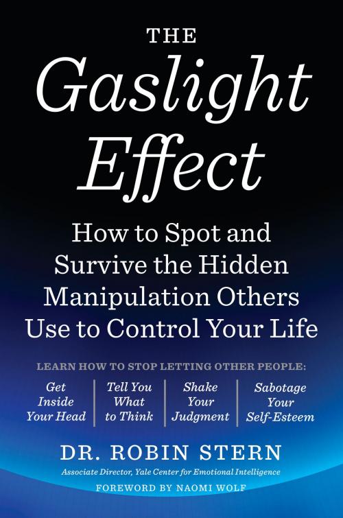Cover of the book The Gaslight Effect by Dr. Robin Stern, Potter/Ten Speed/Harmony/Rodale