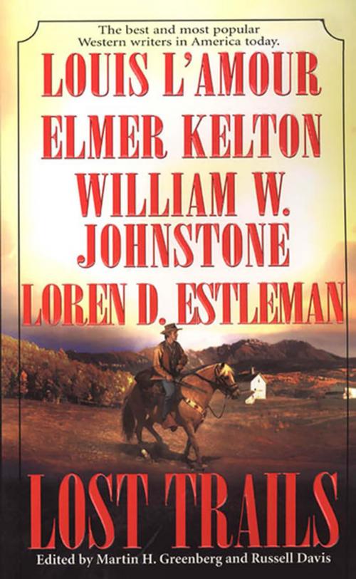 Cover of the book Lost Trails by Louis L'Amour, Elmer Kelton, Loren Estelman, William W. Johnstone, Pinnacle Books