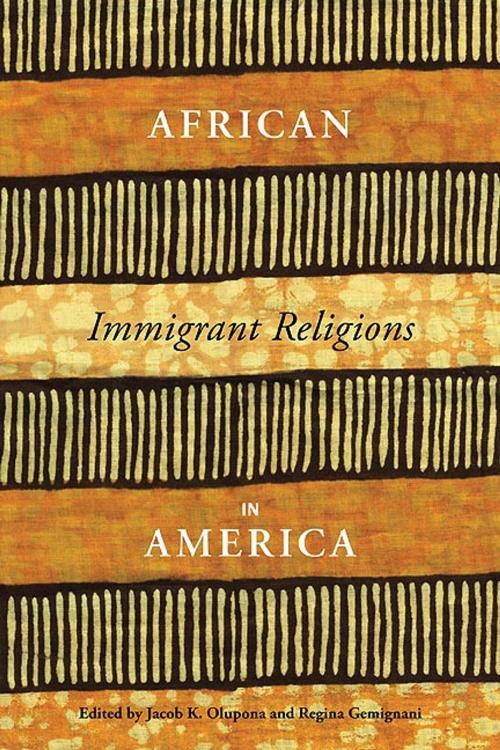 Cover of the book African Immigrant Religions in America by , NYU Press