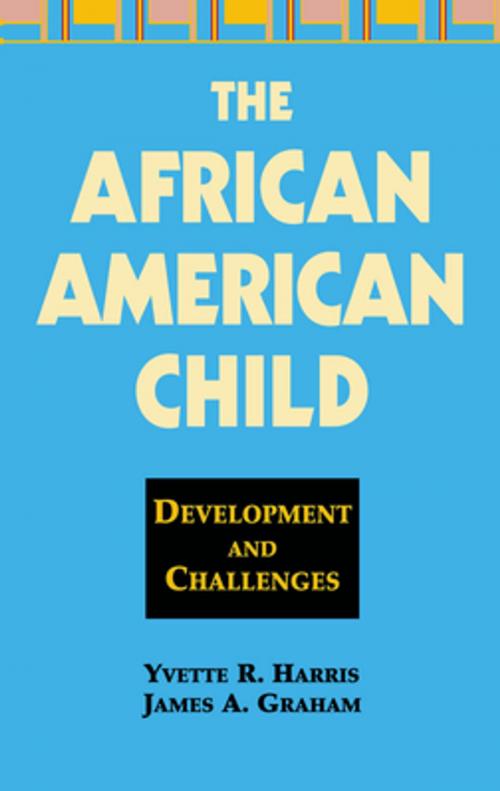Cover of the book The African American Child by Yvette R. Harris, PhD, James A. Graham, PhD, Springer Publishing Company