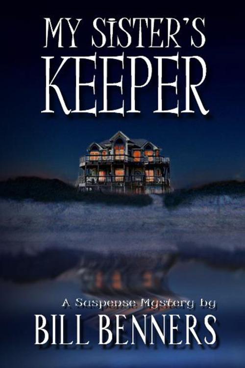 Cover of the book My Sister's Keeper by Bill Benners, McBryde Publishing, LLC