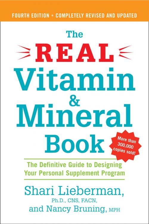 Cover of the book The Real Vitamin and Mineral Book, 4th edition by Shari Lieberman, Nancy Pauling Bruning, Penguin Publishing Group