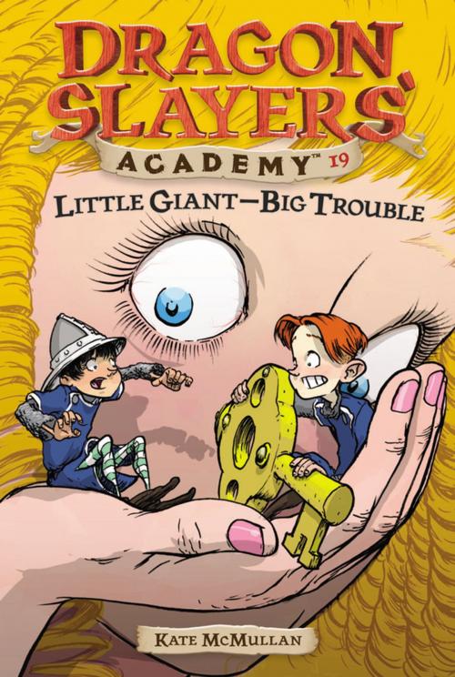 Cover of the book Little Giant--Big Trouble #19 by Kate McMullan, Penguin Young Readers Group