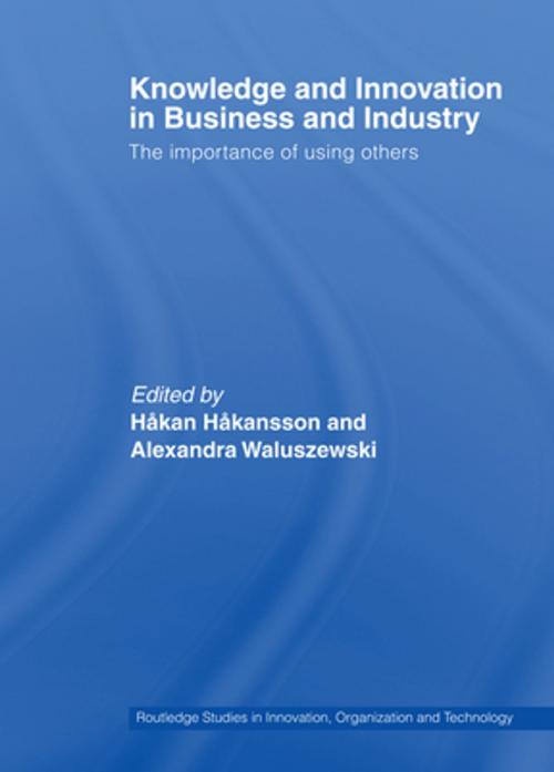 Cover of the book Knowledge and Innovation in Business and Industry by , Taylor and Francis