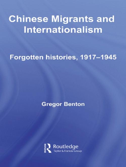 Cover of the book Chinese Migrants and Internationalism by Gregor Benton, Taylor and Francis