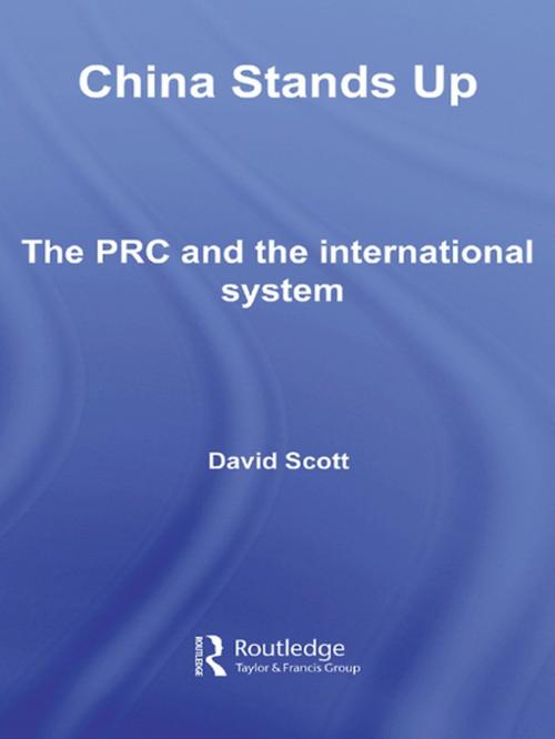 Cover of the book China Stands Up by David Scott, Taylor and Francis