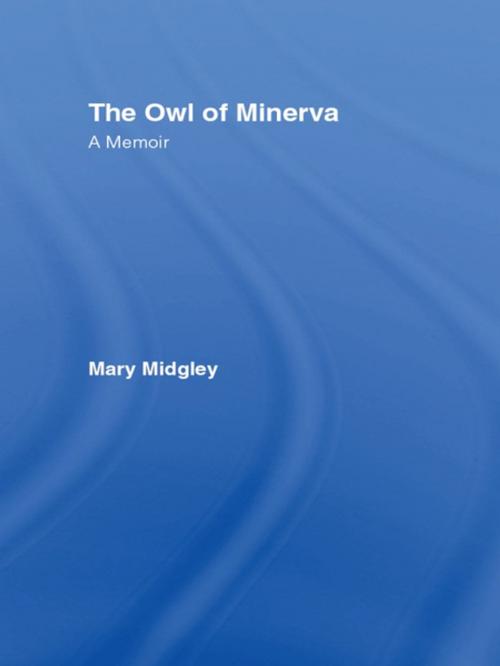 Cover of the book Owl of Minerva by Mary Midgley, Taylor and Francis