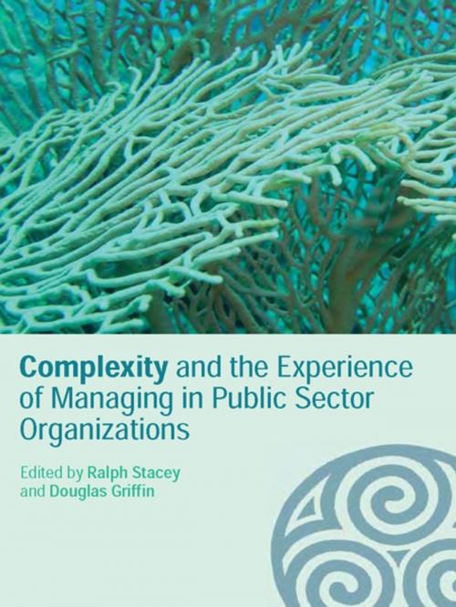 Cover of the book Complexity and the Experience of Managing in Public Sector Organizations by , Taylor and Francis