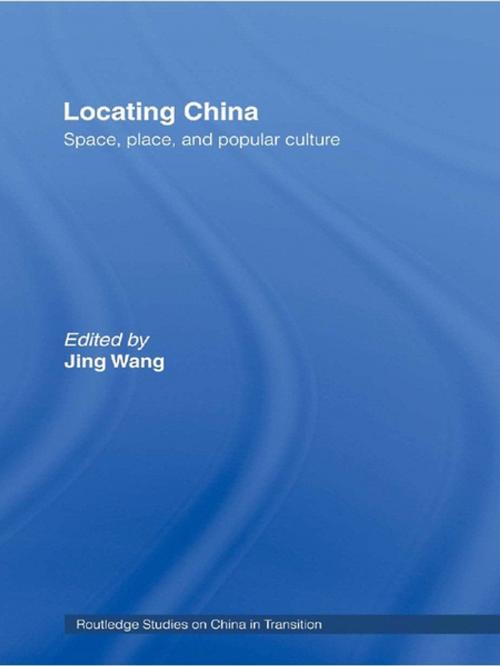 Cover of the book Locating China by , Taylor and Francis