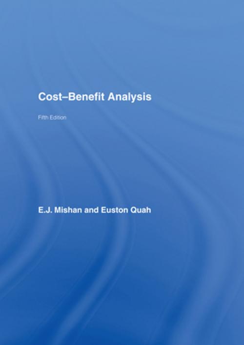 Cover of the book Cost-Benefit Analysis by E.J. Mishan, Euston Quah, Taylor and Francis