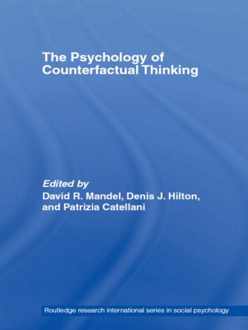 Cover of the book The Psychology of Counterfactual Thinking by , Taylor and Francis
