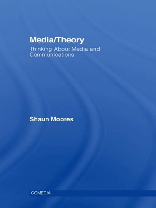 Cover of the book Media/Theory by Shaun Moores, Taylor and Francis