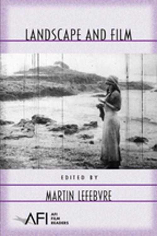 Cover of the book Landscape and Film by , Taylor and Francis