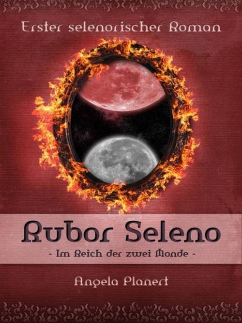 Cover of the book Rubor Seleno by Angela Planert, Angela Planert