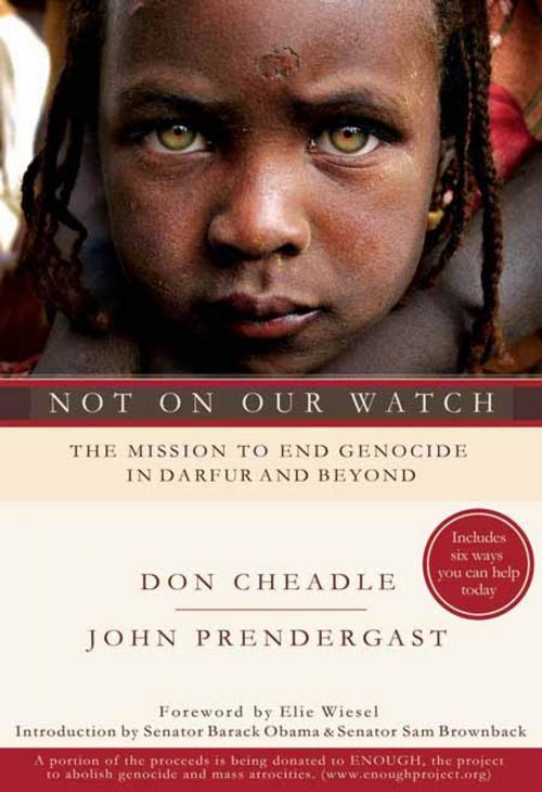 Cover of the book Not on Our Watch by Don Cheadle, John Prendergast, Hachette Books