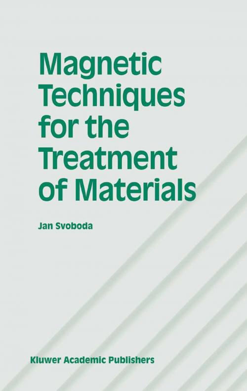 Cover of the book Magnetic Techniques for the Treatment of Materials by Jan Svoboda, Springer Netherlands