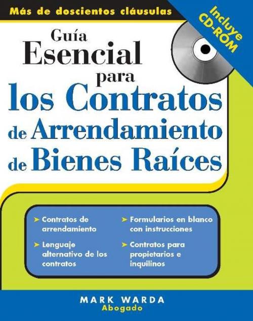 Cover of the book Guía Esencial Para los Contratos de Arrendamiento de Bienes Raices by Mark Warda, Sourcebooks