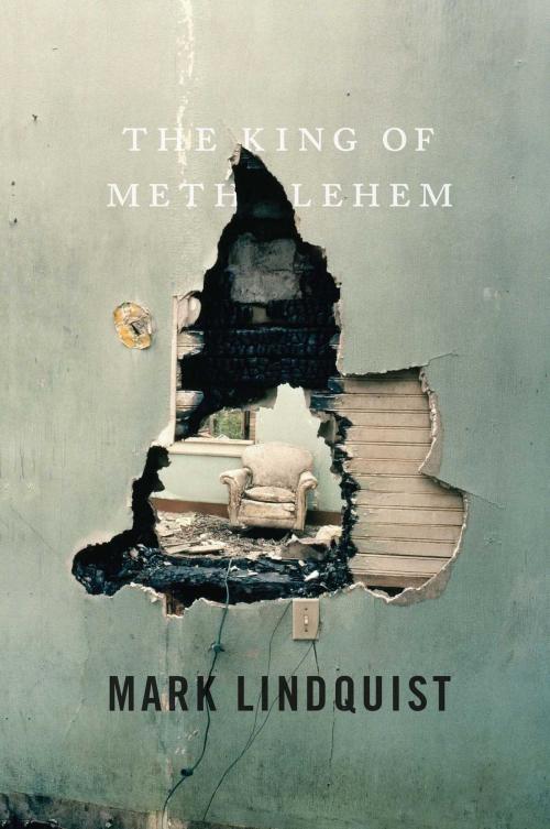 Cover of the book The King of Methlehem by Mark Lindquist, Simon & Schuster