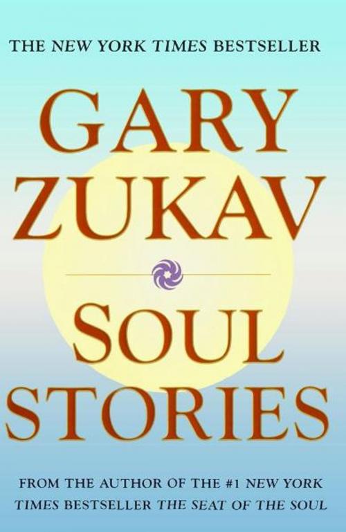 Cover of the book Soul Stories by Gary Zukav, Free Press