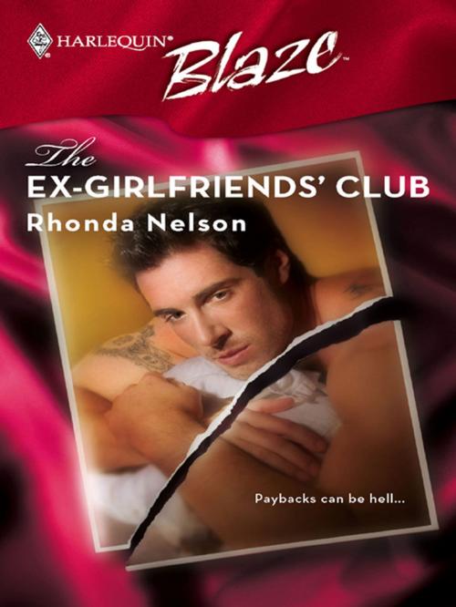 Cover of the book The Ex-Girlfriends' Club by Rhonda Nelson, Harlequin