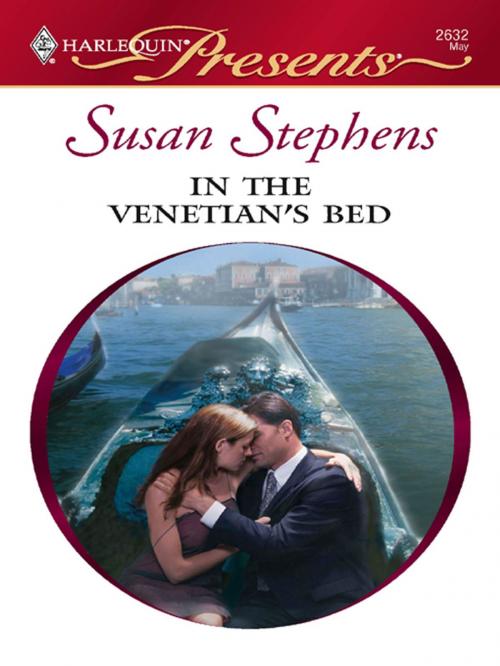 Cover of the book In the Venetian's Bed by Susan Stephens, Harlequin