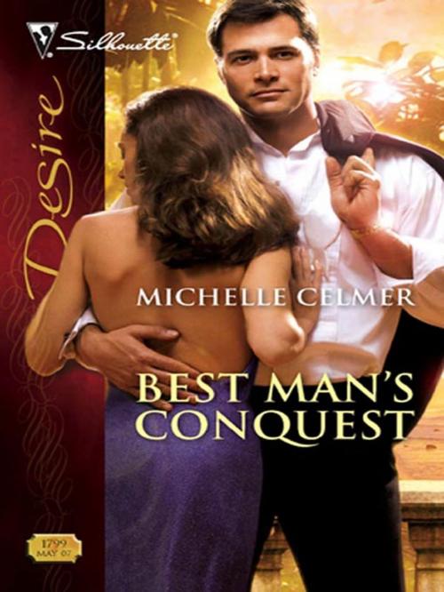 Cover of the book Best Man's Conquest by Michelle Celmer, Silhouette