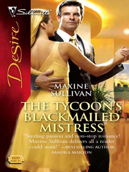 Cover of the book The Tycoon's Blackmailed Mistress by Maxine Sullivan, Silhouette