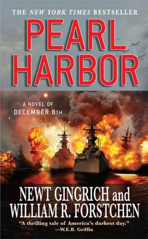 Cover of the book Pearl Harbor by Newt Gingrich, William R. Forstchen, Albert S. Hanser, St. Martin's Press
