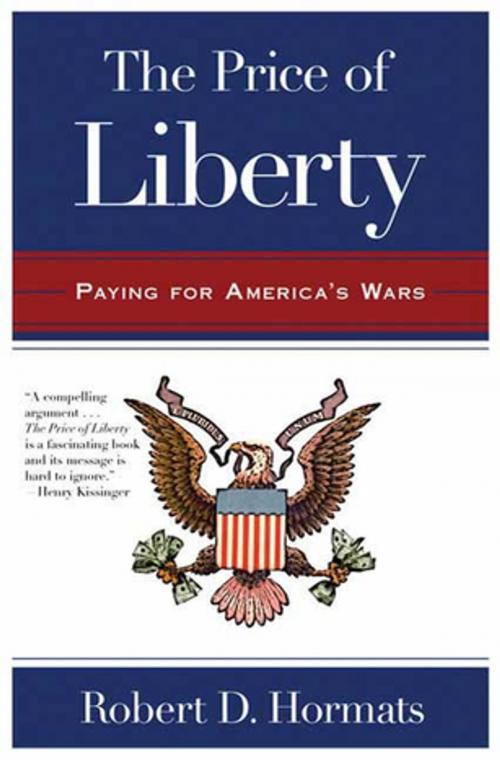 Cover of the book The Price of Liberty by Robert D. Hormats, Henry Holt and Co.