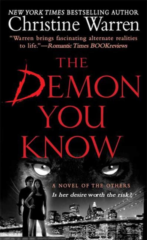 Cover of the book The Demon You Know by Christine Warren, St. Martin's Press