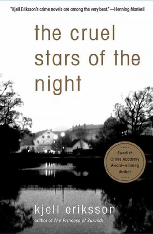 Cover of the book The Cruel Stars of the Night by Kjell Eriksson, St. Martin's Press