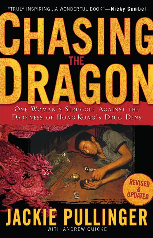 Cover of the book Chasing the Dragon by Jackie Pullinger, Andrew Quicke, Baker Publishing Group