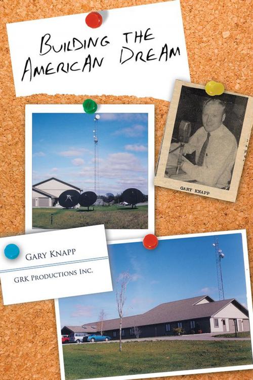 Cover of the book Building the American Dream by Gary Knapp, AuthorHouse