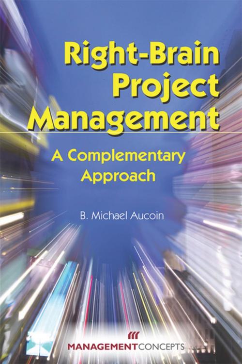 Cover of the book Right-Brain Project Management by B. Michael Aucoin, Berrett-Koehler Publishers
