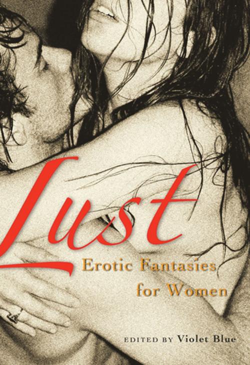 Cover of the book Lust by Violet Blue, Cleis Press