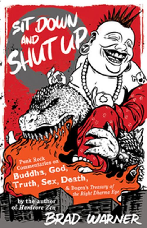 Cover of the book Sit Down and Shut Up by Brad Warner, New World Library