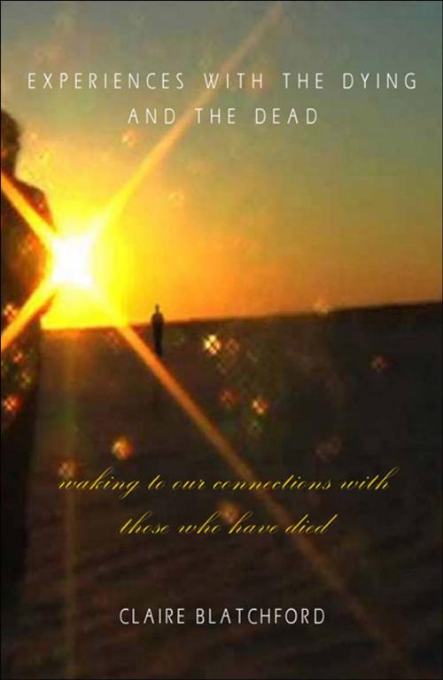 Cover of the book Experiences with the Dying and the Dead by Claire Blatchford, SteinerBooks